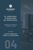 El mercado financiero de Honduras: Reseña histórica y marco legal B0G38PXK39 Book Cover