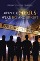 When The Stars Were Big And Bright 1641383615 Book Cover