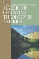 Makers of Christian Theology in America 0687007666 Book Cover
