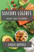 Saveurs Légères: Cuisine Faible en Sodium 1835507867 Book Cover