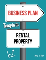 Business Plan Template Rental Property B085KT8D1Y Book Cover