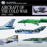 Aircraft of the Cold War: 1945-1991 1906626642 Book Cover