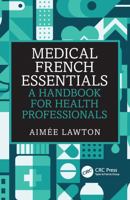 Medical French Essentials: A Handbook for Health Professionals 104123192X Book Cover