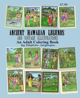 Ancient Hawaiian Legends and Vintage Illustrations: an Adult Coloring Book 1979480575 Book Cover