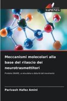 Meccanismi molecolari alla base del rilascio dei neurotrasmettitori 6209329187 Book Cover