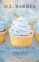 Burning Bush Bakery B0BQFK43GP Book Cover