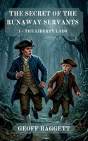 The Secret of the Runaway Servants 1946896055 Book Cover