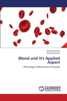 Blood and It's Applied Aspect: Physiology of Blood and its Disorder 6200562016 Book Cover