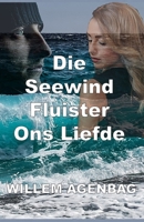 Die Seewind Fluister ons Liefde B09QFFLJDL Book Cover
