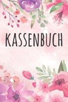 Kassenbuch: Kassenbuch mit 120 Seiten im Format A5 für einfache Buchführung mit Einnahmen, Ausgaben, Saldo  mit Wasserfarben Blumen Muster (Softcover) (German Edition) 1700532294 Book Cover