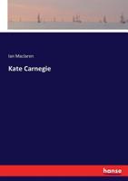 Kate Carnegie and Those Ministers 1548553433 Book Cover