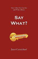 Say What? 1450206352 Book Cover