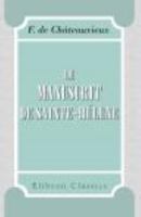 Le Manuscrit de Sainte-H?l?ne, Publi? Pour la Premi?re Fois Avec des Notes de Napol?on 0543919366 Book Cover