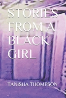 Stories From A Black Girl 1095394509 Book Cover