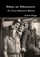 Men in Mascara: A Coal Miner's Story 1291598308 Book Cover