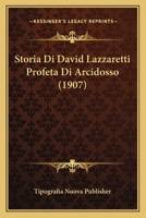 Storia Di David Lazzaretti Profeta Di Arcidosso (1907) 1166792021 Book Cover