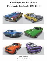 Challenger and Barracuda Powertrain Databook: 1970-2021 0986445983 Book Cover