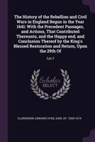 The History of the Rebellion and Civil Wars in England, Vol. 3: Part II 1015342485 Book Cover