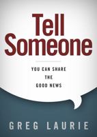 Tell Someone: You Can Share the Good News 1433690144 Book Cover