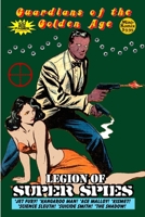 Guardians of the Golden Age: Legion of Super Spies 1387404237 Book Cover