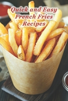 100 Quick and Easy French Fries Recipes B0DYJCGG9C Book Cover