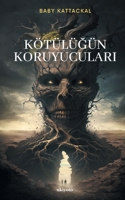 Kötülüğün Koruyucuları B0CSKQMVFF Book Cover