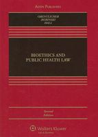 Bioethics and Public Health Law 1454805358 Book Cover