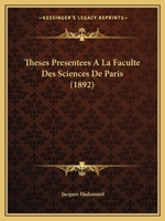 Theses Presentees A La Faculte Des Sciences De Paris (1892) 1166709388 Book Cover