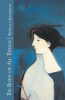 The Body of All Things 1635341957 Book Cover