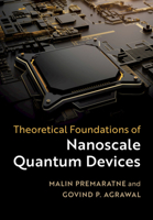 Theoretical Foundations of Nanoscale Quantum Devices 1108475663 Book Cover