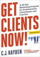 Get Clients Now!: A 28-Day Marketing Program for Professionals, Consultants, and Coaches 0814473741 Book Cover