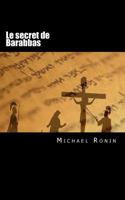 Le secret de Barabbas, format poche 1979701997 Book Cover