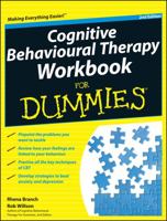 Cognitive Behavioural Therapy Workbook For Dummies (For Dummies (Psychology & Self Help)) 0470517018 Book Cover