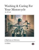Washing & Caring for Your Motorcycle 0615960774 Book Cover