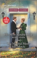 His Most Suitable Bride  The Marshal Meets His Match 1335474390 Book Cover