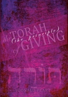 The Torah (The Principle) of Giving 1530669995 Book Cover