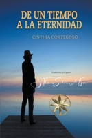 De un tiempo a la Eternidad (Spanish Edition) B0CSMP9YXF Book Cover
