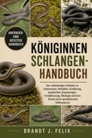 KÖNIGINNENSCHLANGEN-HANDBUCH: Der vollständige Leitfaden zu Lebensraum, Verhalten, Ernährung, aquatischen Anpassungen, Fortpflanzung, Ökologie und dem Schutz einer spezialisierten Süßwasserart B0H1H7PBBC Book Cover