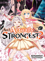 Am I Actually the Strongest? 6 (Ln) 1647293561 Book Cover