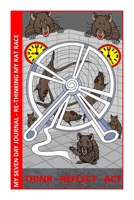 My Seven Day Journal - Re-Thinking My Rat Race B08DDJ6TKD Book Cover