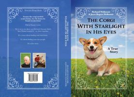 The Corgi With Starlight In His Eyes: A True Story B0F7DY3TJZ Book Cover