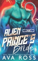 Alien Prince's Bride B09MYVWPR3 Book Cover