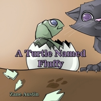 A Turtle Named Fluffy 0578919656 Book Cover