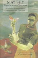 May Sky: There Is Always Tomorrow : An Anthology of Japanese American Concentration Camp Kaiko Haiku (Sun & Moon Classics) 1557132534 Book Cover
