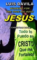 Trabajando Para El Gran Jefe Jesus 1097682110 Book Cover