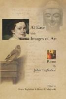 At Ease with Images of Art: Poems by John Tagliabue 1494747189 Book Cover