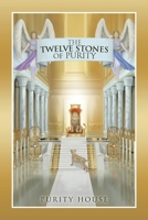 The Twelve Stones of Purity 1973687062 Book Cover