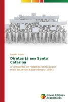 Diretas Ja Em Santa Catarina 3639684303 Book Cover