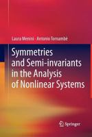 Symmetries and Semi-invariants in the Analysis of Nonlinear Systems 0857296116 Book Cover