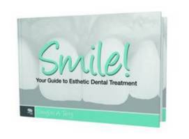 Smile! Your Guide to Esthetic Dental Treatment 0867156678 Book Cover